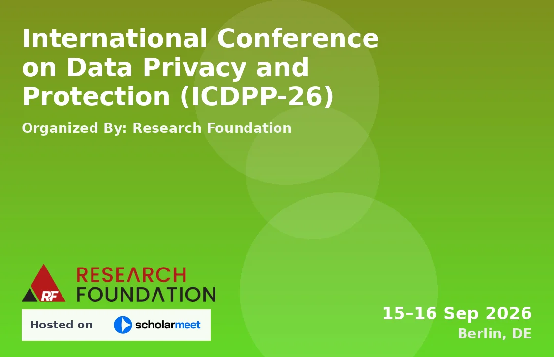 International Conference on Data Privacy and Protection (ICDPP-26)