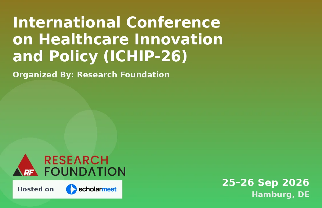 International Conference on Healthcare Innovation and Policy (ICHIP-26)