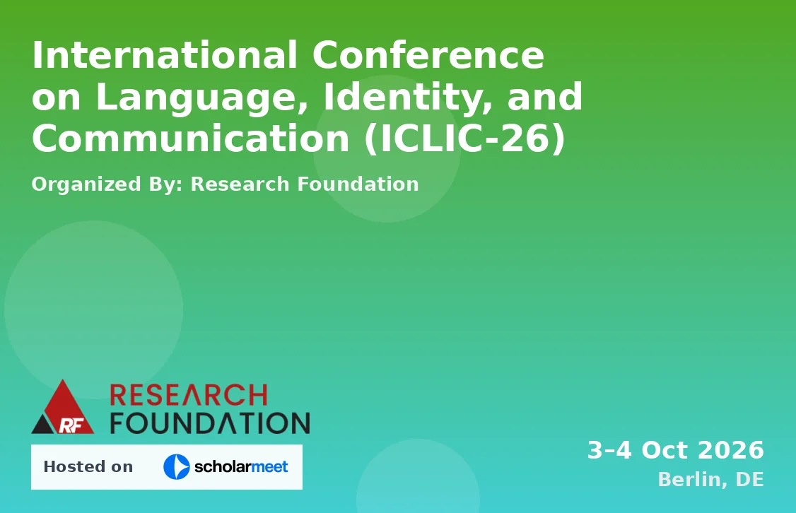 International Conference on Language, Identity, and Communication (ICLIC-26)