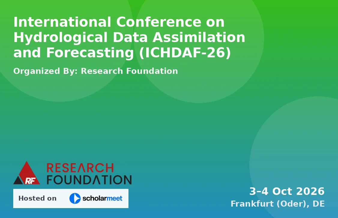 International Conference on Hydrological Data Assimilation and Forecasting (ICHDAF-26)