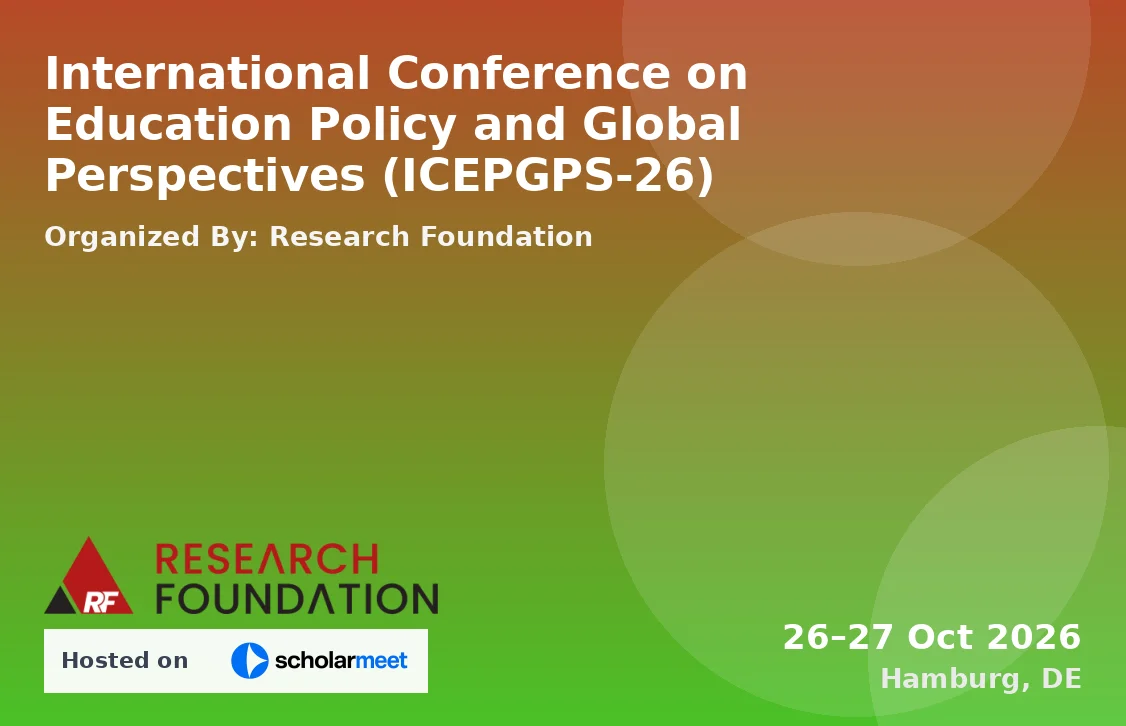 International Conference on Education Policy and Global Perspectives (ICEPGPS-26)