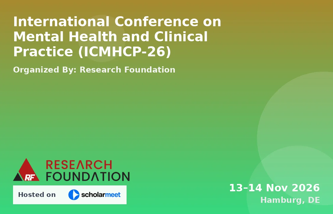 International Conference on Mental Health and Clinical Practice (ICMHCP-26)