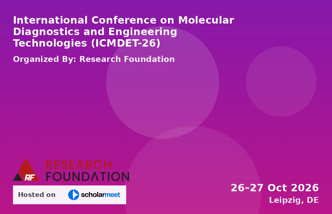International Conference on Molecular Diagnostics and Engineering Technologies (ICMDET-26)
