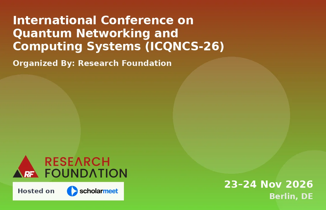 International Conference on Quantum Networking and Computing Systems (ICQNCS-26)