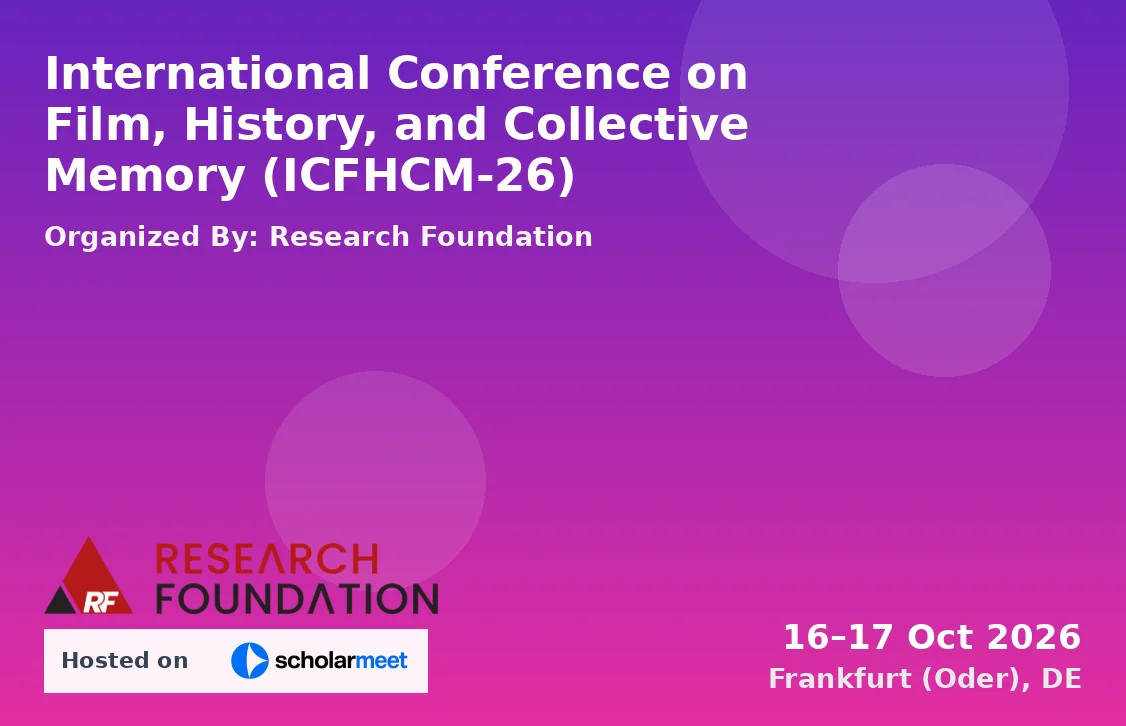 International Conference on Film, History, and Collective Memory (ICFHCM-26)