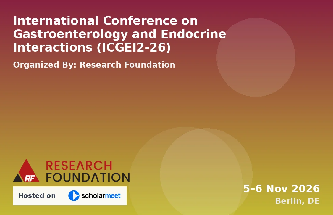 International Conference on Gastroenterology and Endocrine Interactions (ICGEI2-26)