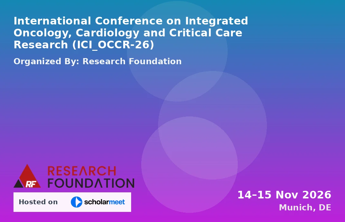International Conference on Integrated Oncology, Cardiology and Critical Care Research (ICI_OCCR-26)