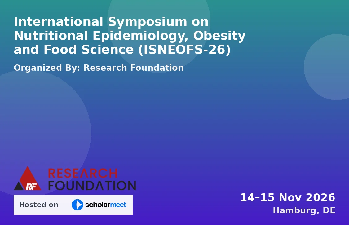 International Symposium on Nutritional Epidemiology, Obesity and Food Science (ISNEOFS-26)