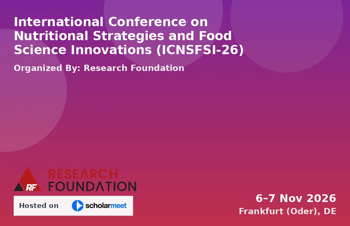 International Conference on Nutritional Strategies and Food Science Innovations (ICNSFSI-26)