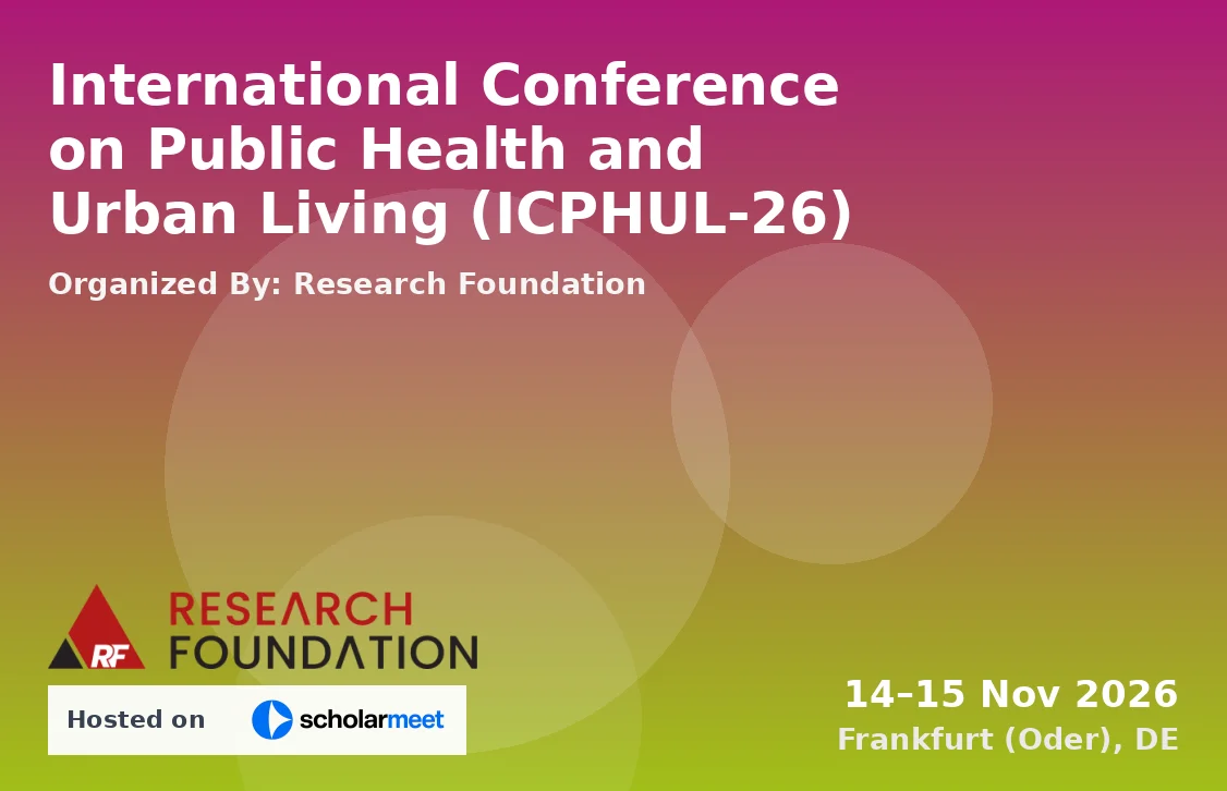International Conference on Public Health and Urban Living (ICPHUL-26)