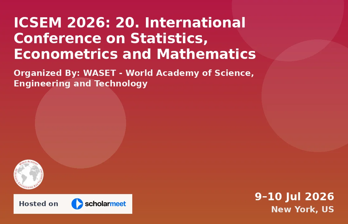 ICSEM 2026: 20. International Conference on Statistics, Econometrics and Mathematics