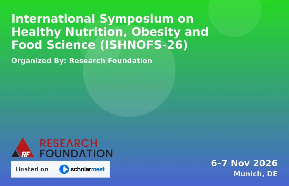 International Symposium on Healthy Nutrition, Obesity and Food Science (ISHNOFS-26)