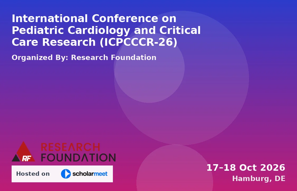 International Conference on Pediatric Cardiology and Critical Care Research (ICPCCCR-26)