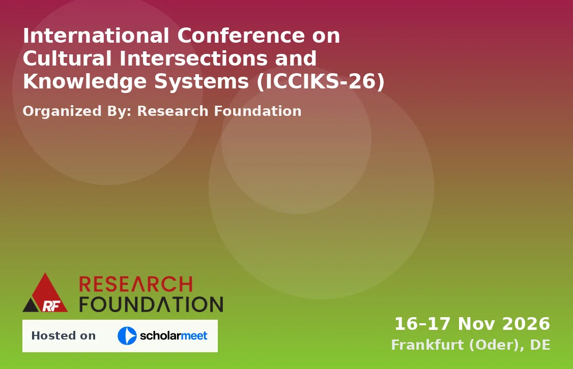 International Conference on Cultural Intersections and Knowledge Systems (ICCIKS-26)