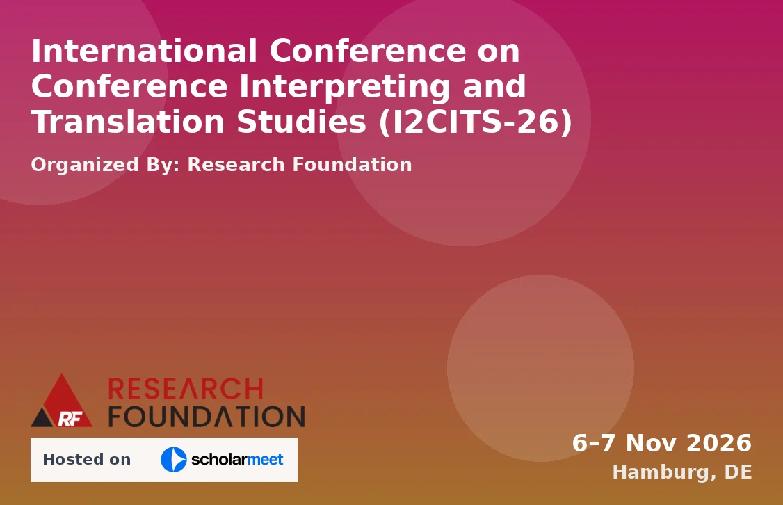 International Conference on Conference Interpreting and Translation Studies (I2CITS-26)