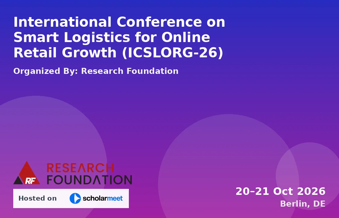 International Conference on Smart Logistics for Online Retail Growth (ICSLORG-26)