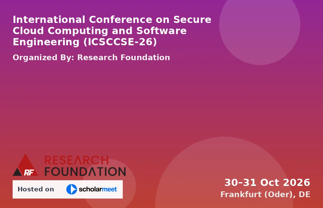 International Conference on Secure Cloud Computing and Software Engineering (ICSCCSE-26)