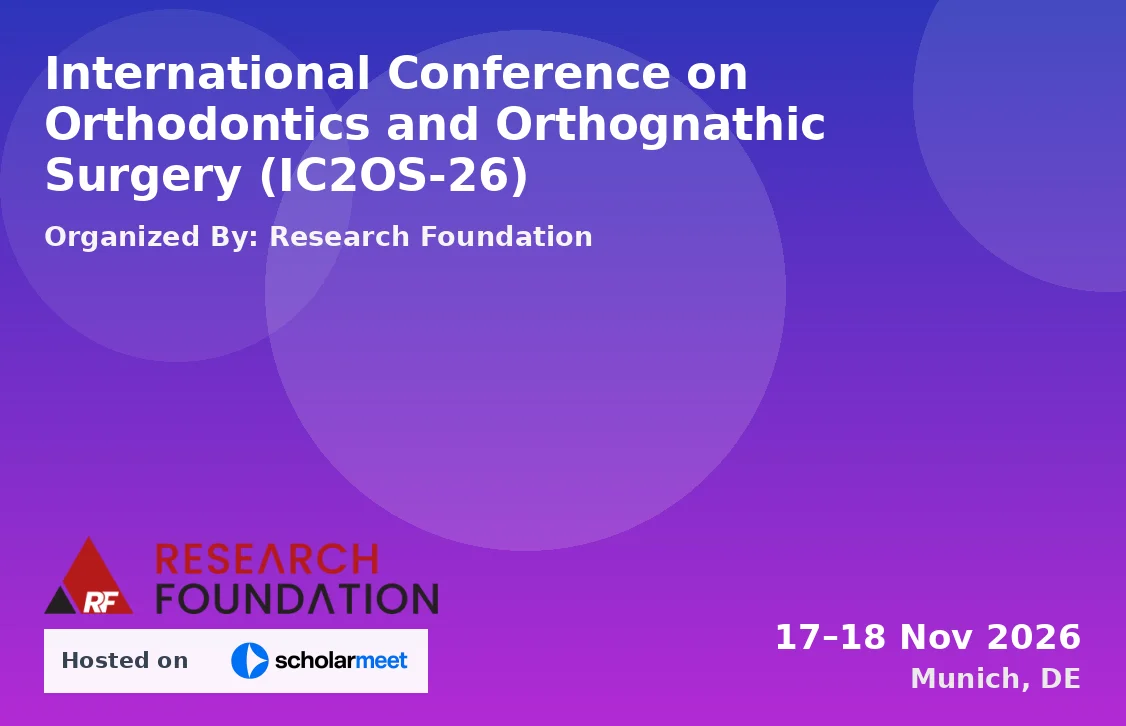 International Conference on Orthodontics and Orthognathic Surgery (IC2OS-26)