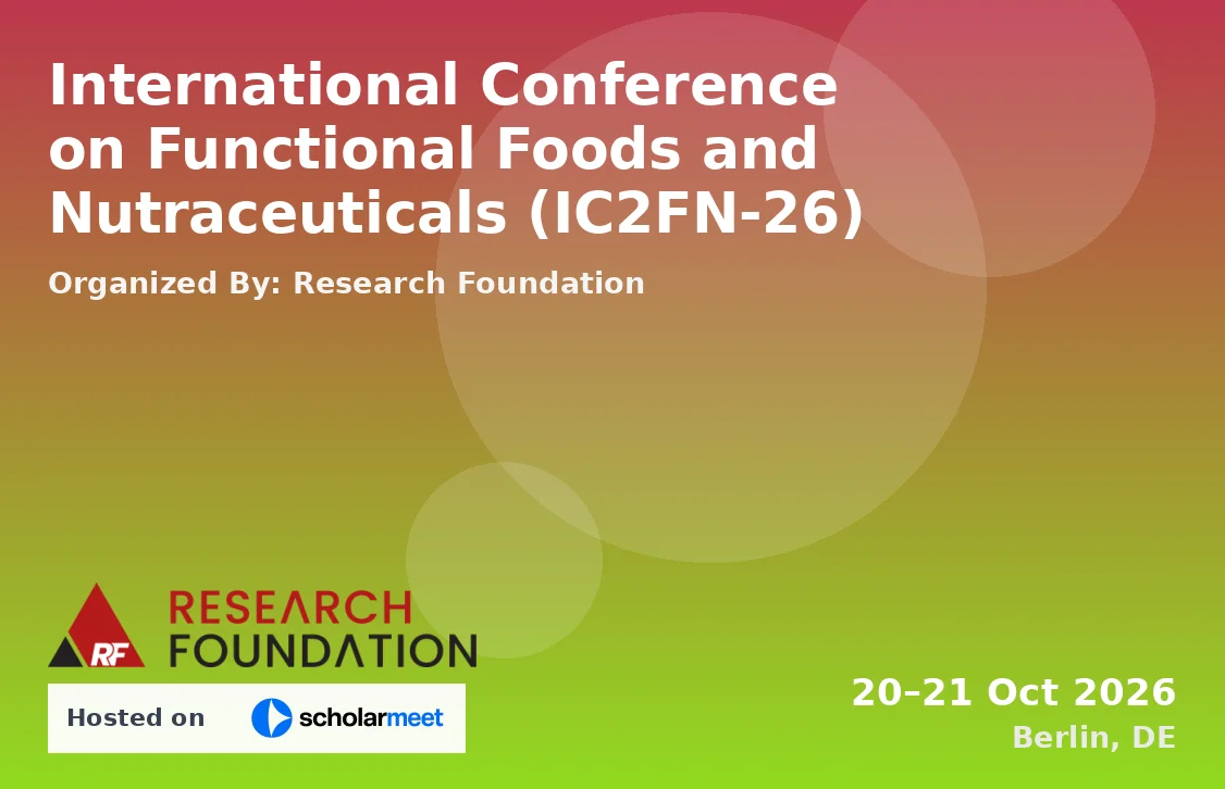 International Conference on Functional Foods and Nutraceuticals (IC2FN-26)