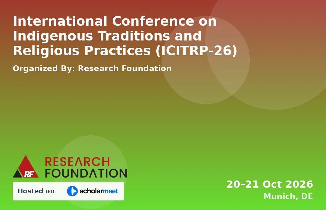 International Conference on Indigenous Traditions and Religious Practices (ICITRP-26)