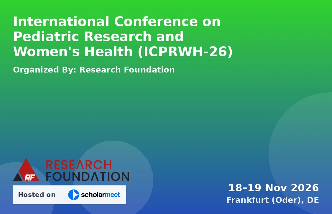 International Conference on Pediatric Research and Women's Health (ICPRWH-26)