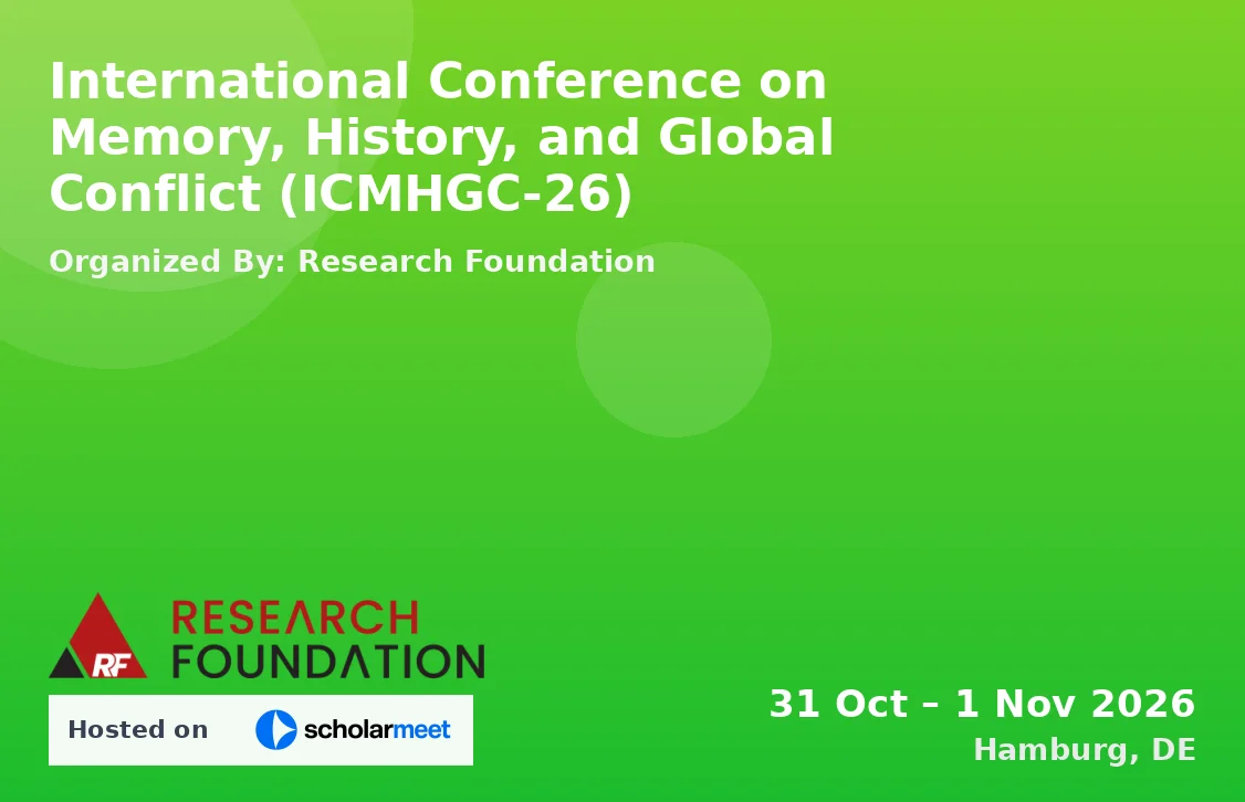International Conference on Memory, History, and Global Conflict (ICMHGC-26)