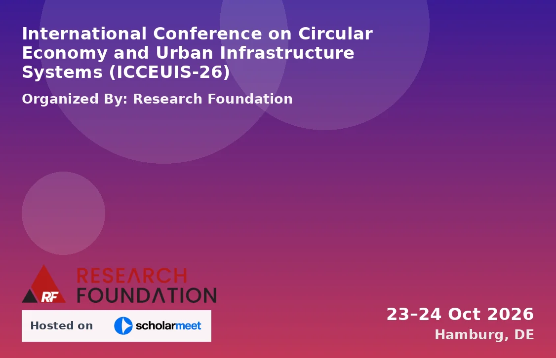 International Conference on Circular Economy and Urban Infrastructure Systems (ICCEUIS-26)