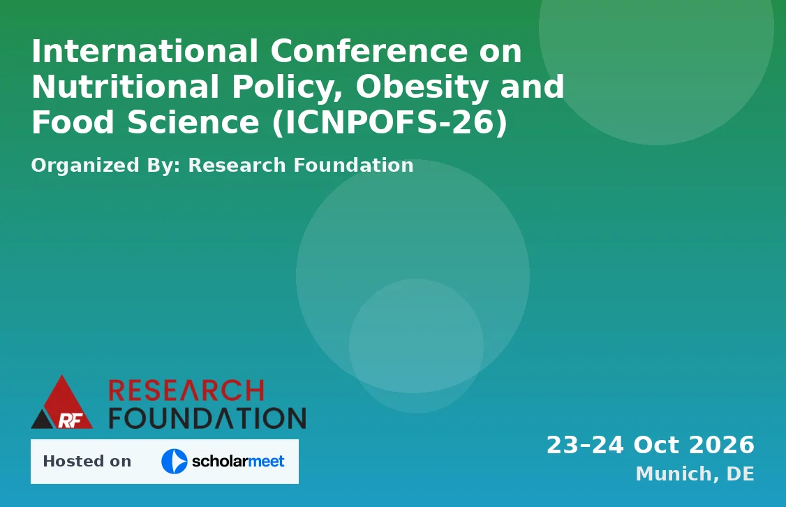 International Conference on Nutritional Policy, Obesity and Food Science (ICNPOFS-26)