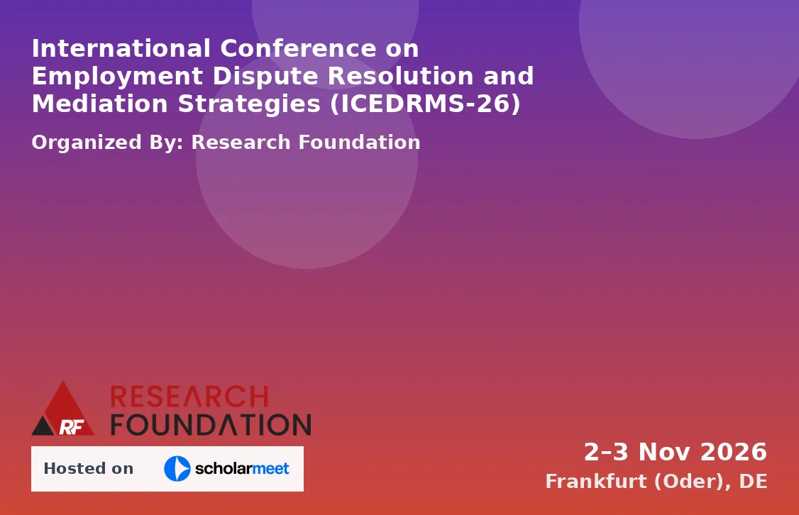 International Conference on Employment Dispute Resolution and Mediation Strategies (ICEDRMS-26)