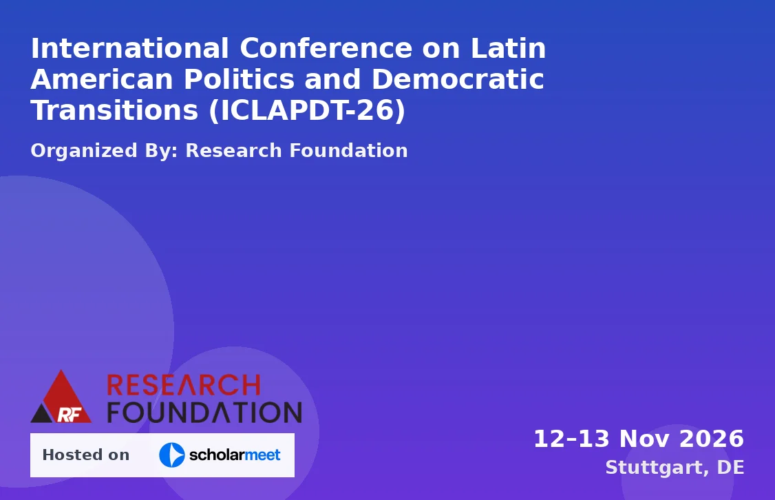 International Conference on Latin American Politics and Democratic Transitions (ICLAPDT-26)
