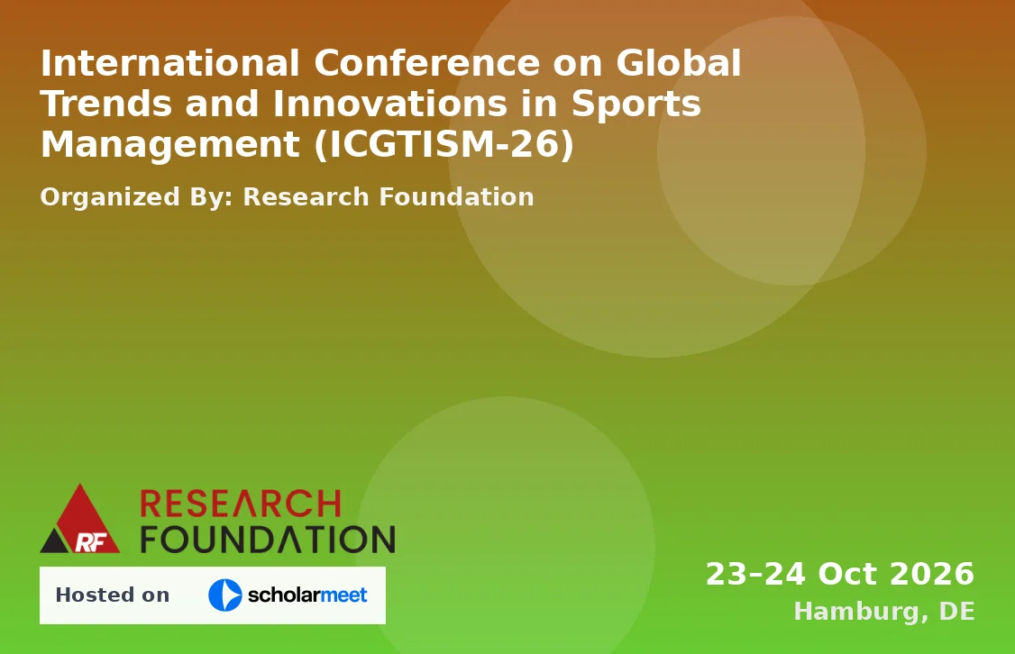 International Conference on Global Trends and Innovations in Sports Management (ICGTISM-26)
