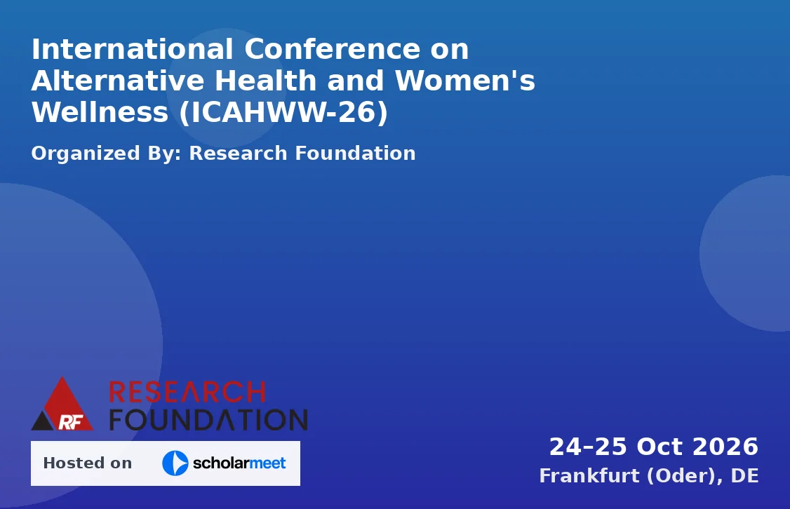International Conference on Alternative Health and Women's Wellness (ICAHWW-26)