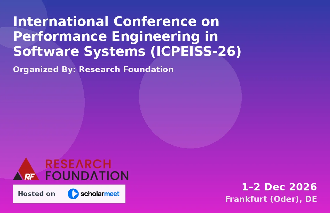International Conference on Performance Engineering in Software Systems (ICPEISS-26)