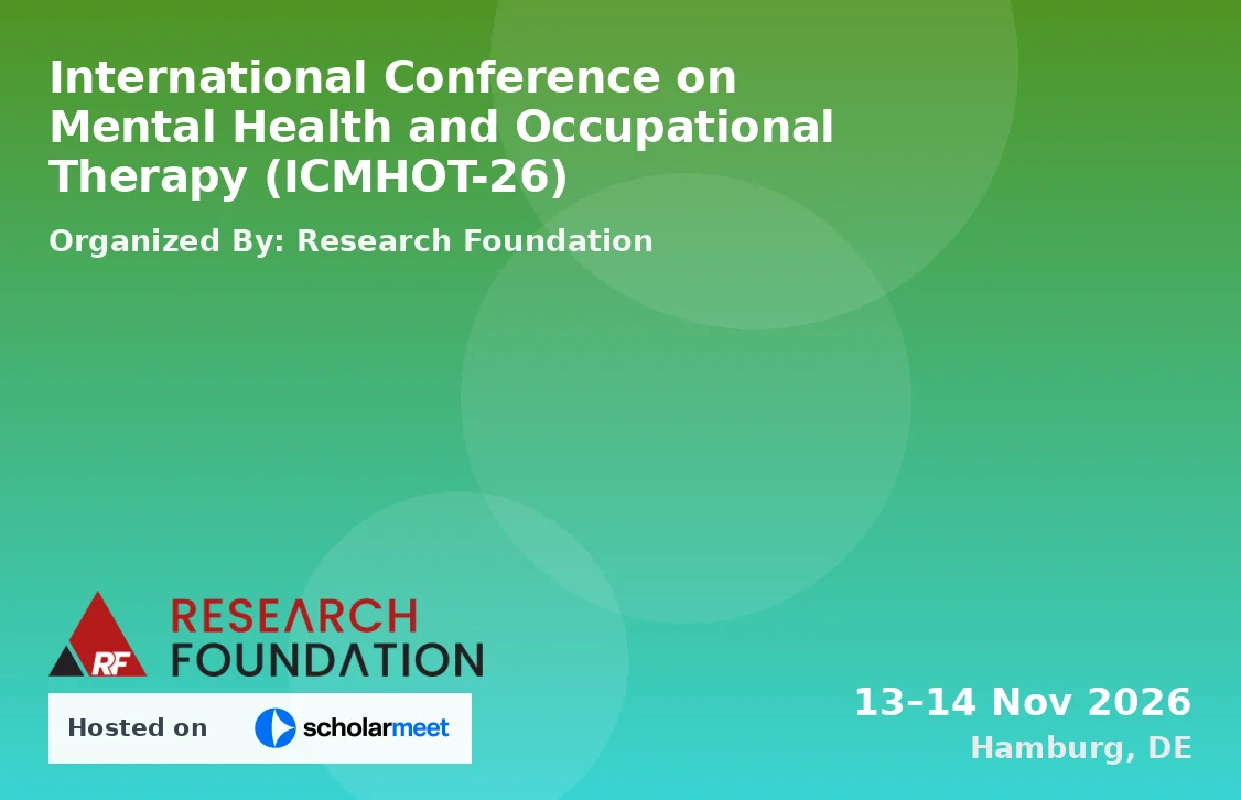 International Conference on Mental Health and Occupational Therapy (ICMHOT-26)