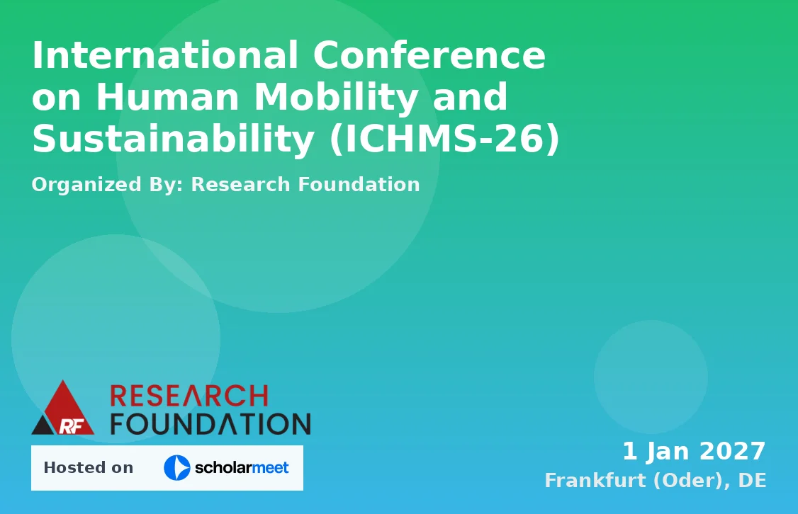 International Conference on Human Mobility and Sustainability (ICHMS-26)
