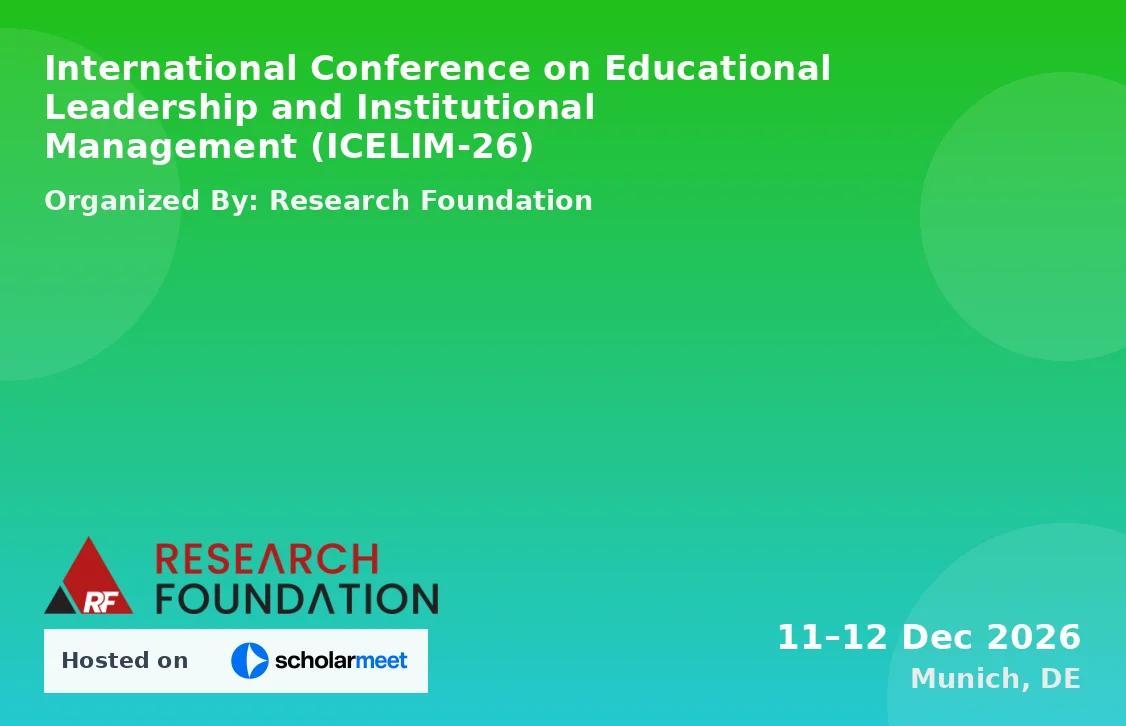 International Conference on Educational Leadership and Institutional Management (ICELIM-26)