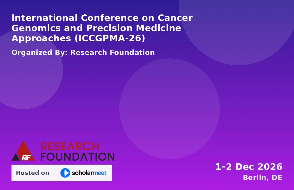 International Conference on Cancer Genomics and Precision Medicine Approaches (ICCGPMA-26)