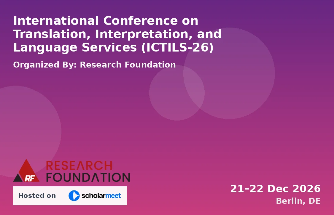 International Conference on Translation, Interpretation, and Language Services (ICTILS-26)