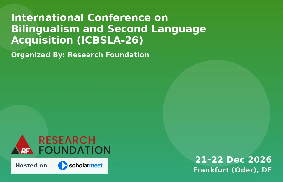 International Conference on Bilingualism and Second Language Acquisition (ICBSLA-26)