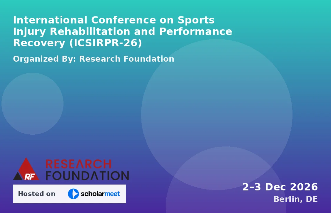 International Conference on Sports Injury Rehabilitation and Performance Recovery (ICSIRPR-26)