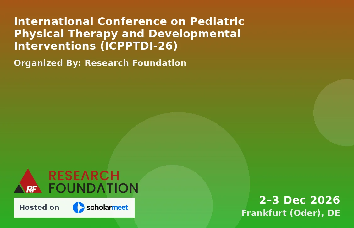 International Conference on Pediatric Physical Therapy and Developmental Interventions (ICPPTDI-26)