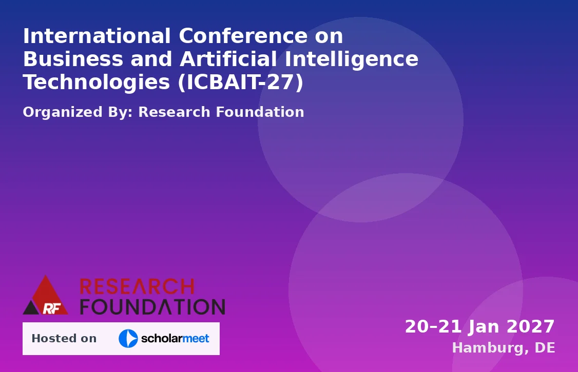 International Conference on Business and Artificial Intelligence Technologies (ICBAIT-27)