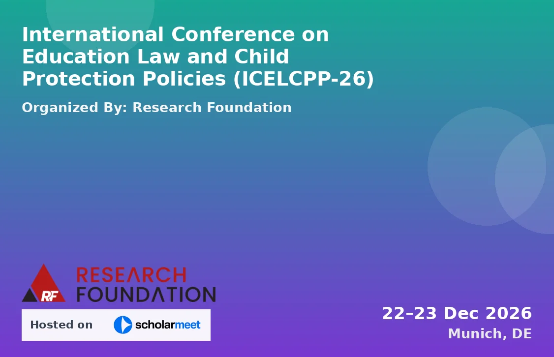 International Conference on Education Law and Child Protection Policies (ICELCPP-26)