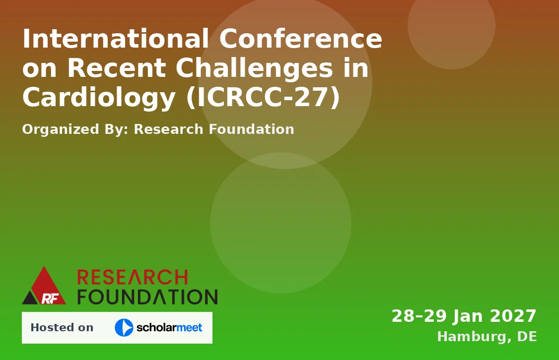 International Conference on Recent Challenges in Cardiology (ICRCC-27)