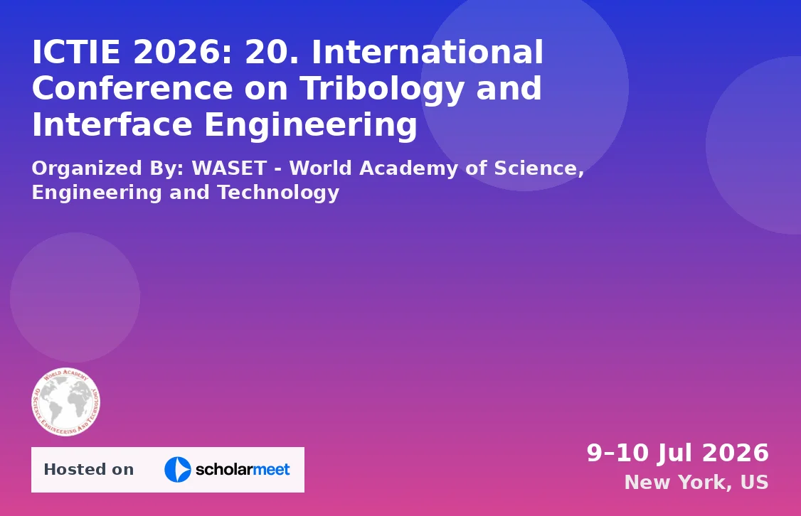 ICTIE 2026: 20. International Conference on Tribology and Interface Engineering