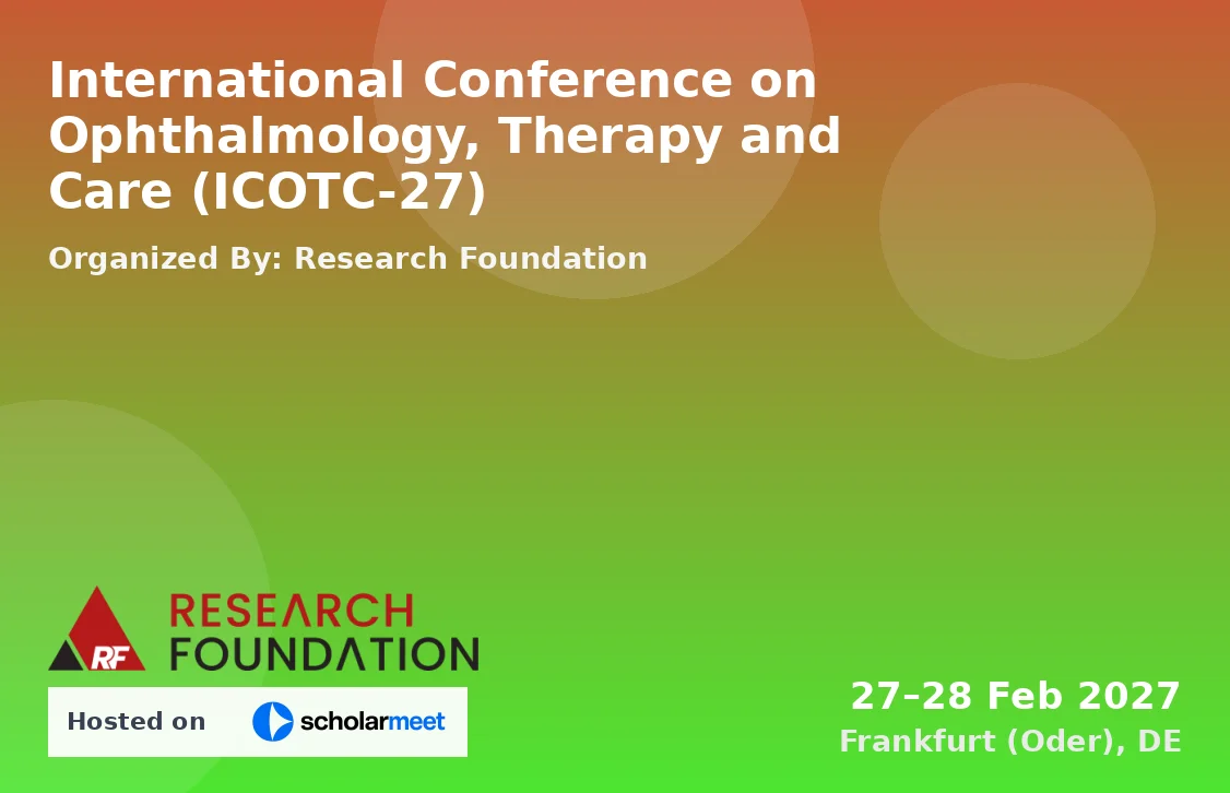 International Conference on Ophthalmology, Therapy and Care (ICOTC-27)