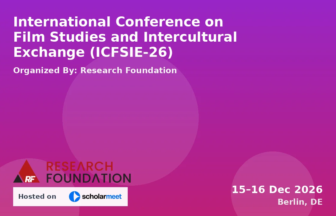 International Conference on Film Studies and Intercultural Exchange (ICFSIE-26)