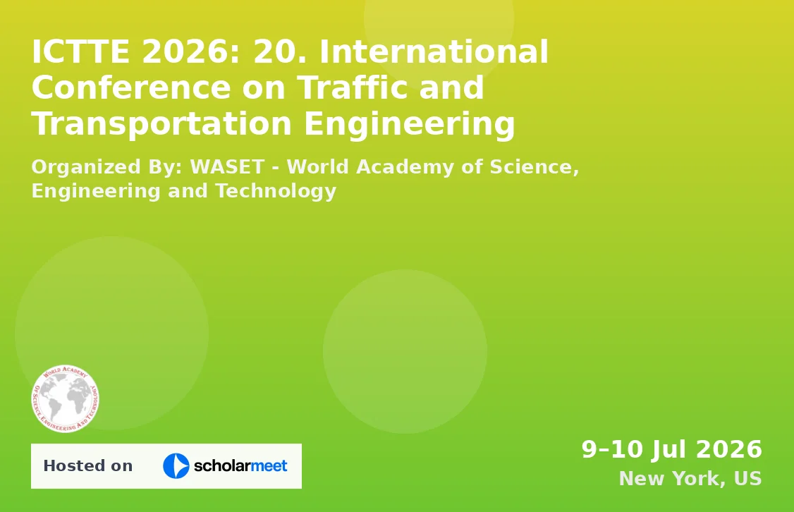 ICTTE 2026: 20. International Conference on Traffic and Transportation Engineering