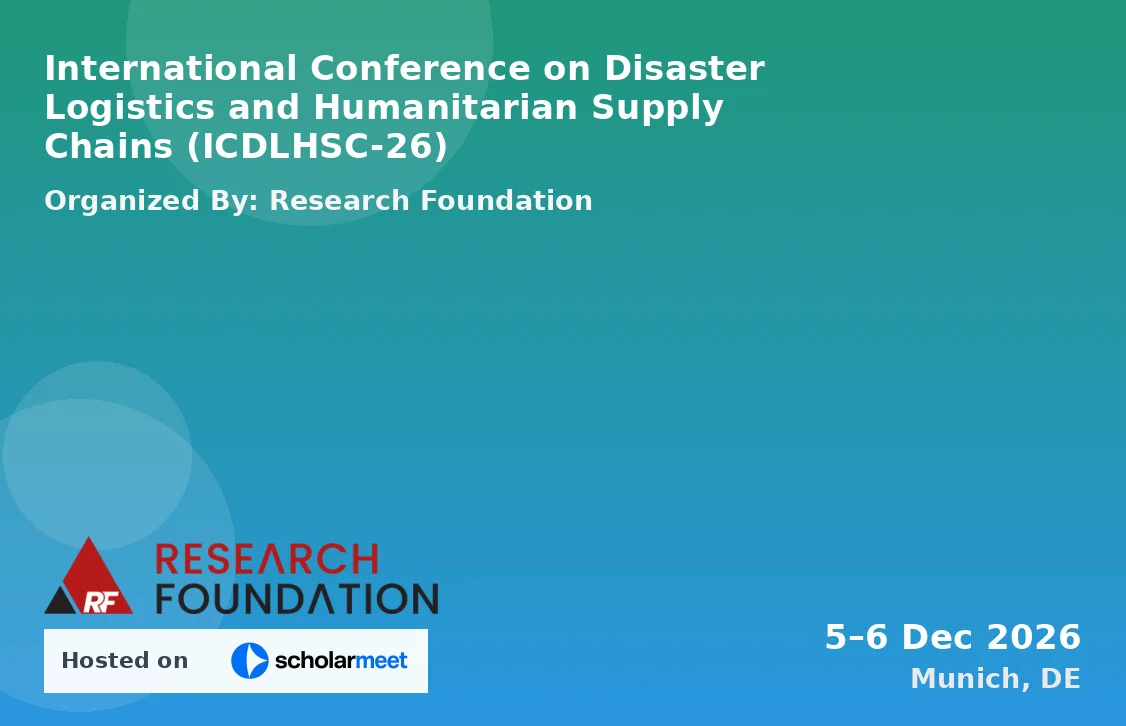 International Conference on Disaster Logistics and Humanitarian Supply Chains (ICDLHSC-26)