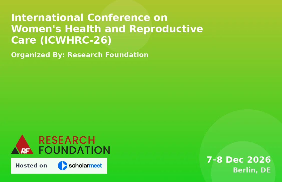 International Conference on Women's Health and Reproductive Care (ICWHRC-26)